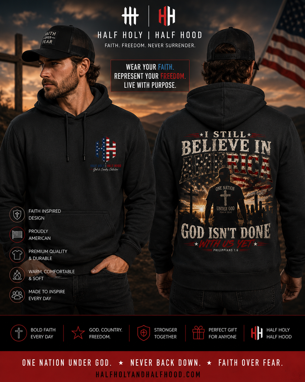 I Still Believe in America™ Hoodie - One Nation Under God. Faith Over Fear. Because God Isn't Done With Us Yet.