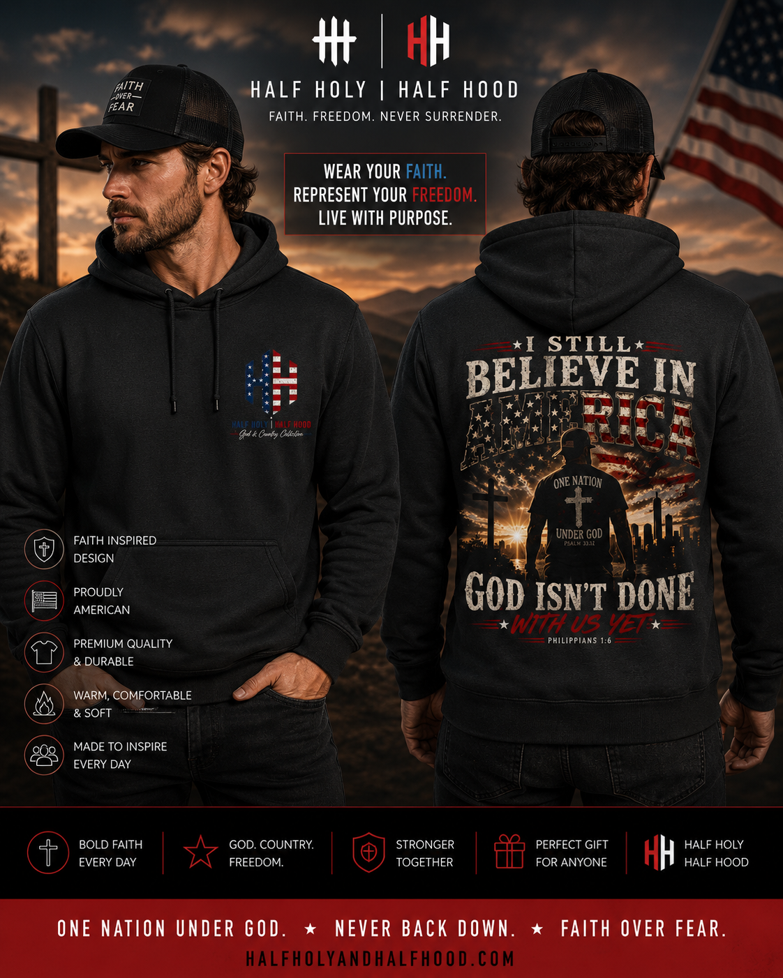 I Still Believe in America™ Hoodie - One Nation Under God. Faith Over Fear. Because God Isn't Done With Us Yet.