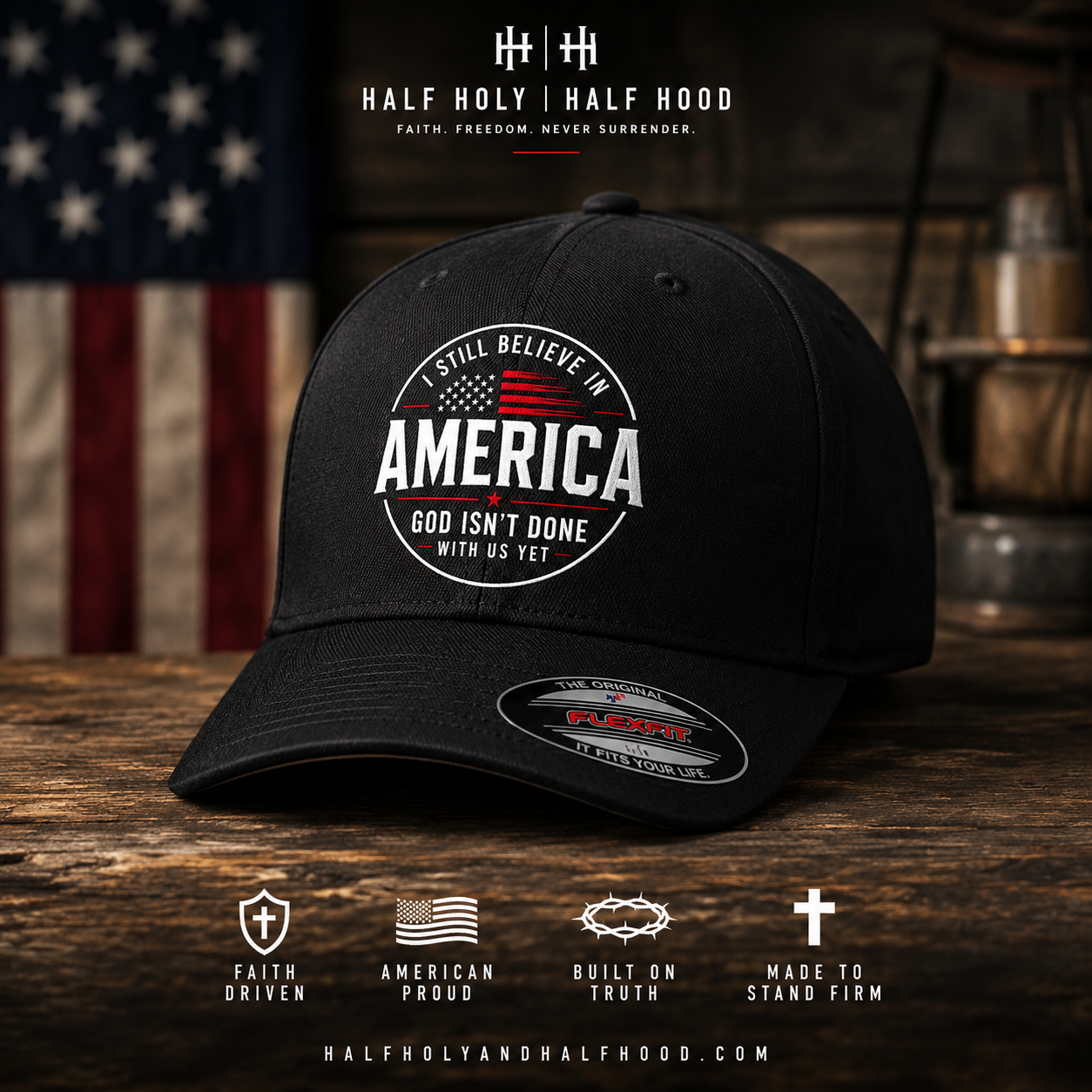 Still Believe™ Heritage Cap-Faith for the streets. Hope for the nation