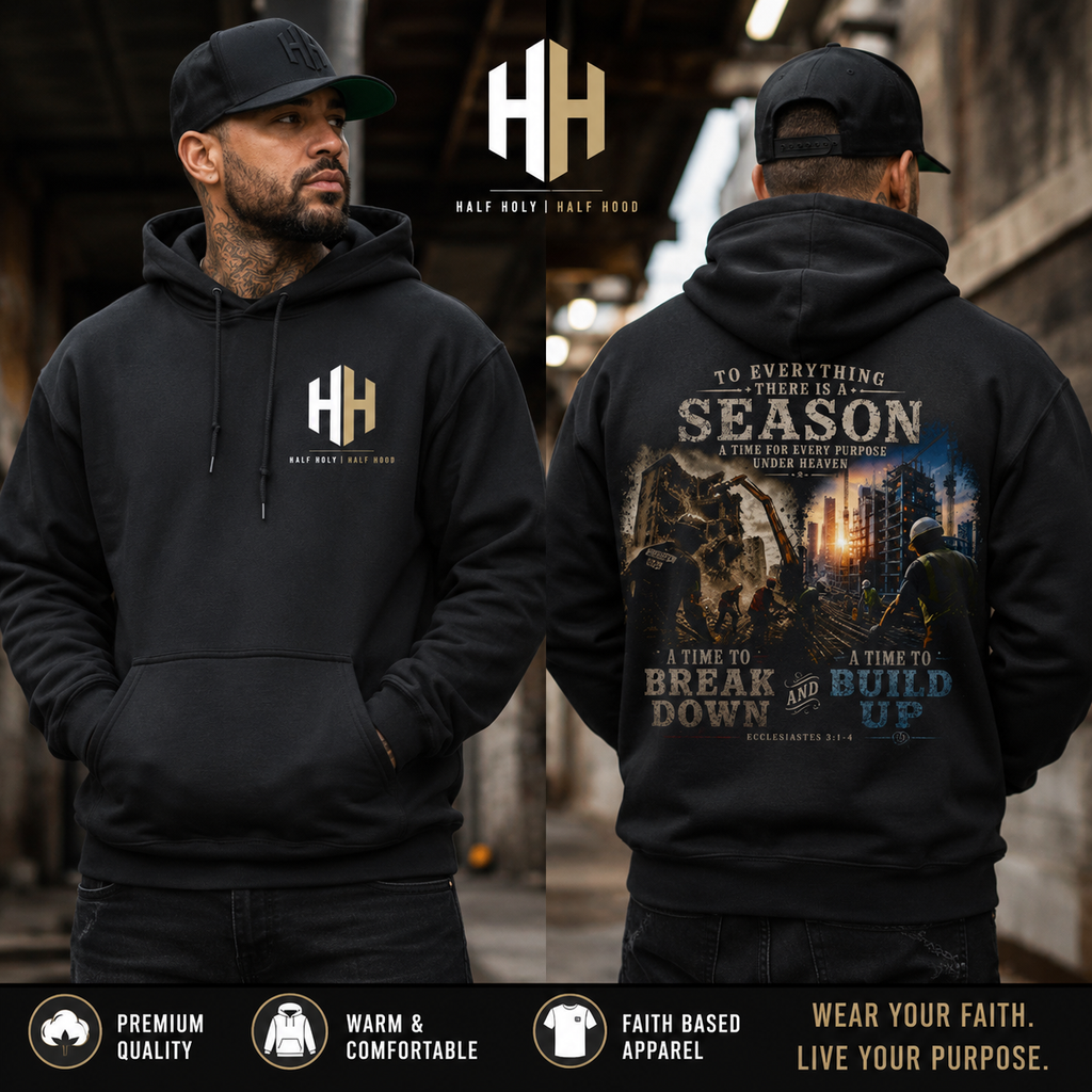 Ecclesiastes 3 Collection –Break Down. Build Up.™ Pullover Hoodie