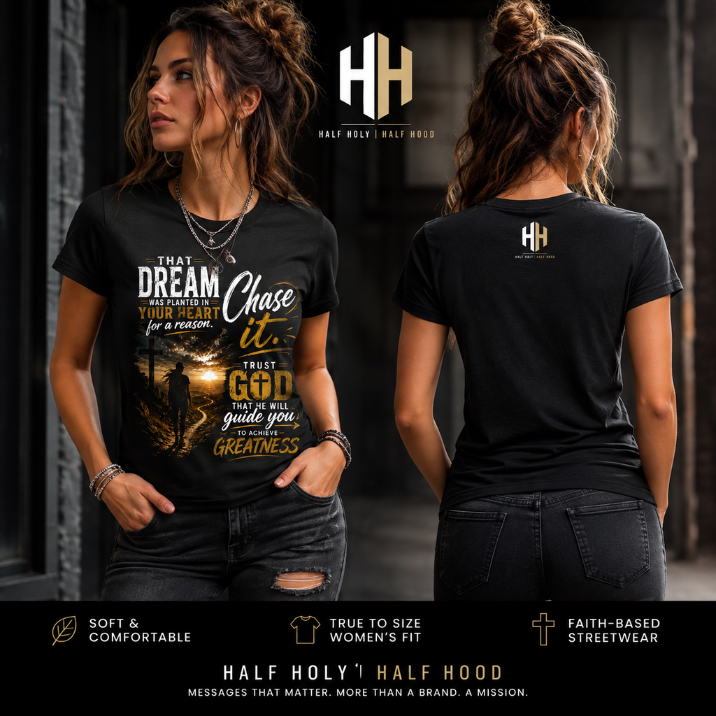Chase the Dream, Trust God Women’s Crew Neck Tee