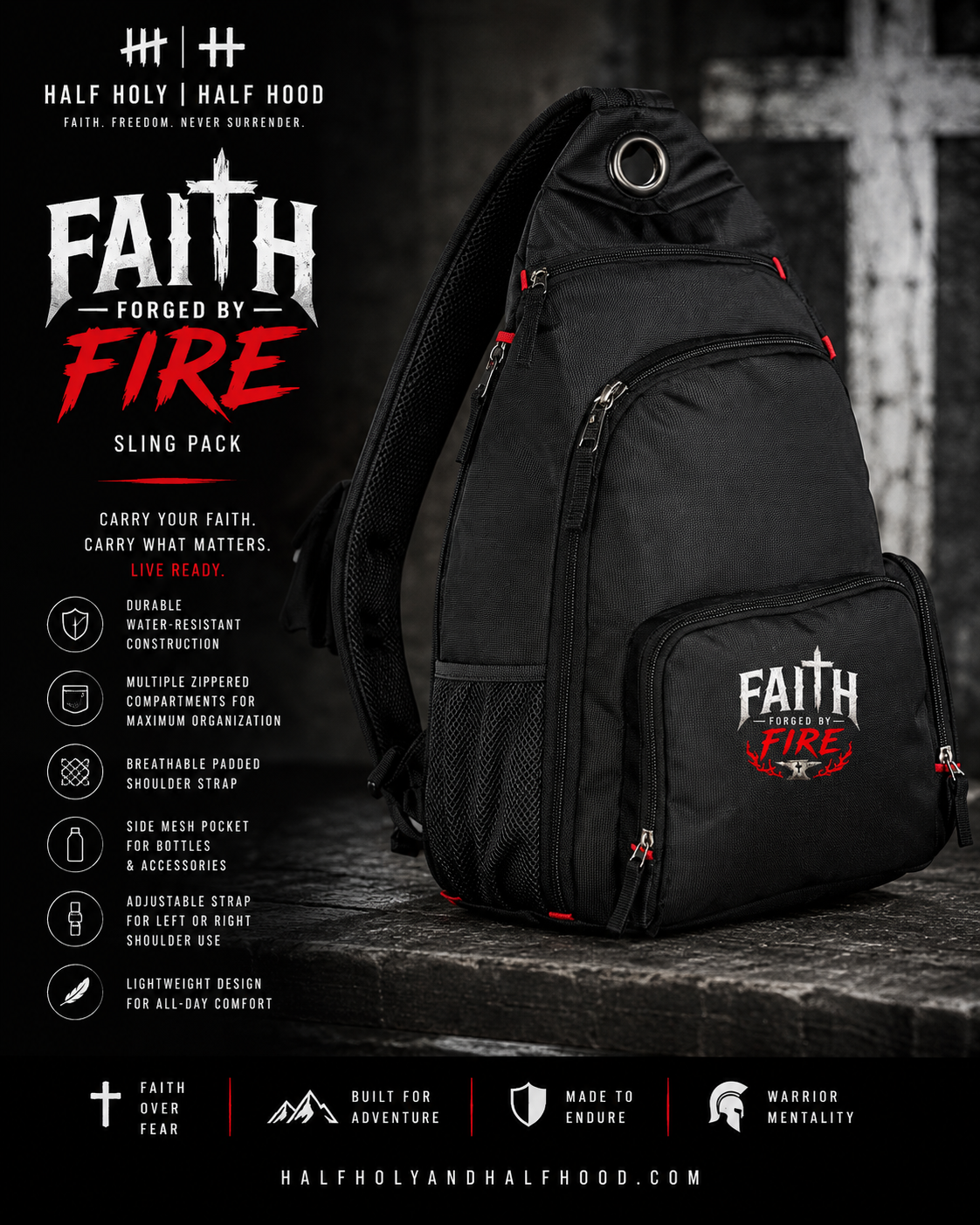 Faith Forged by Fire™ Sling Pack Carry the Essentials. Live the Mission. Walk by Faith.