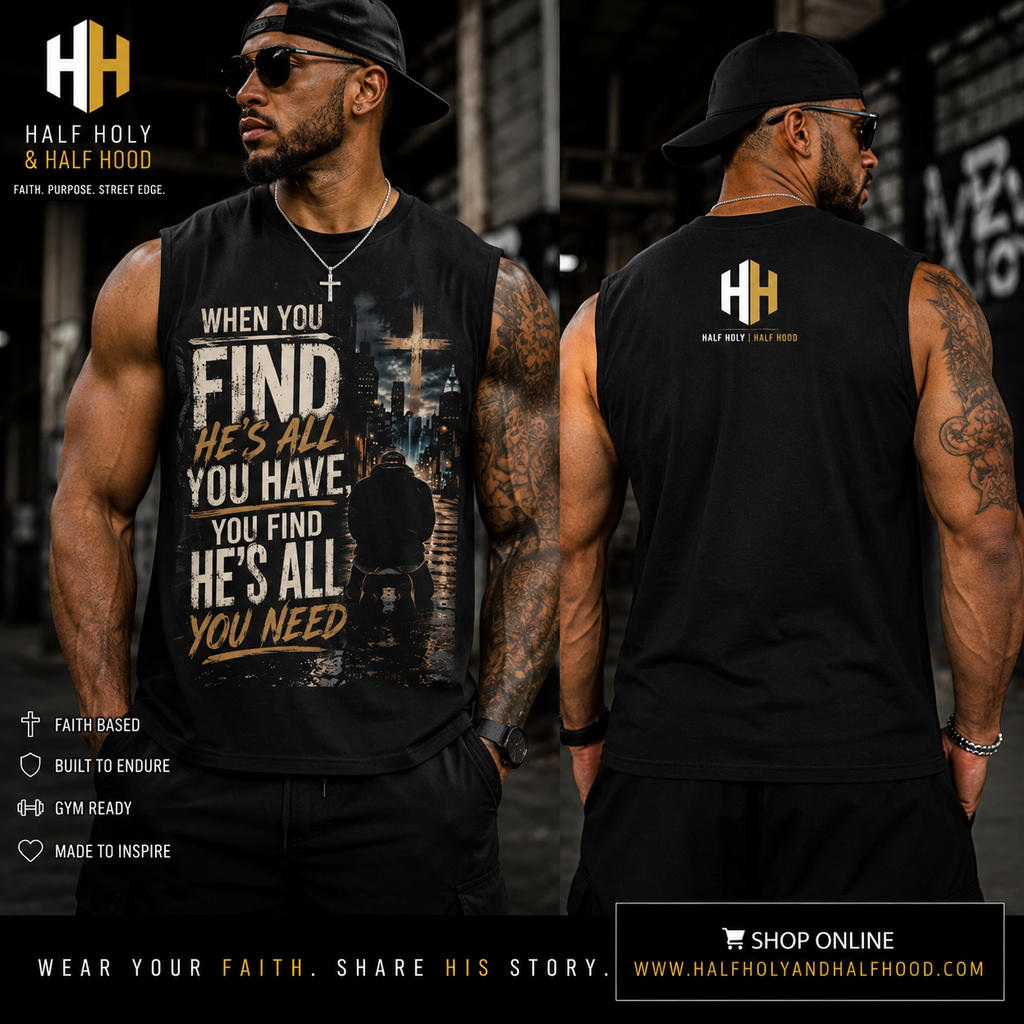 He's All You Need Muscle Tank