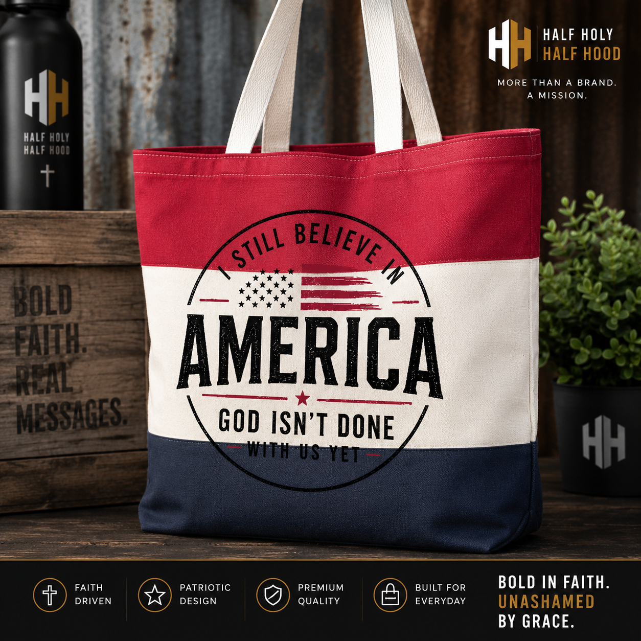 I Still Believe in America™ Patriot Tote